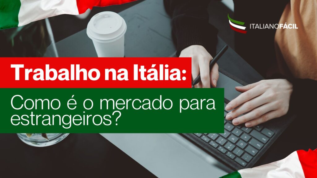 Saiba como é o trabalho na Itália: oportunidades, desafios, salários e dicas práticas para estrangeiros que querem construir carreira no país.