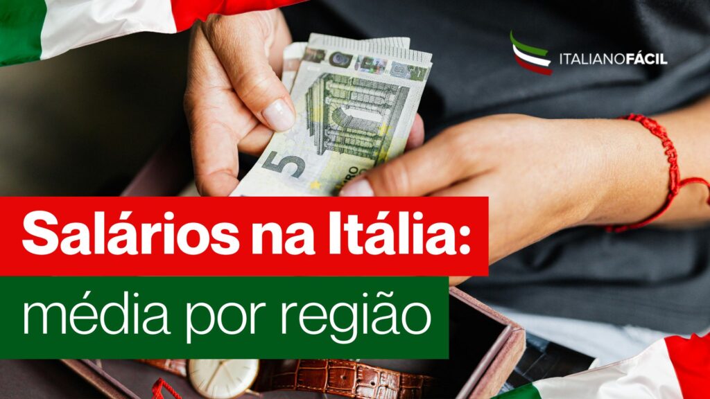 Descubra como são os salários na Itália, a média por região e as diferenças entre norte, centro e sul para quem deseja trabalhar e viver no país.
