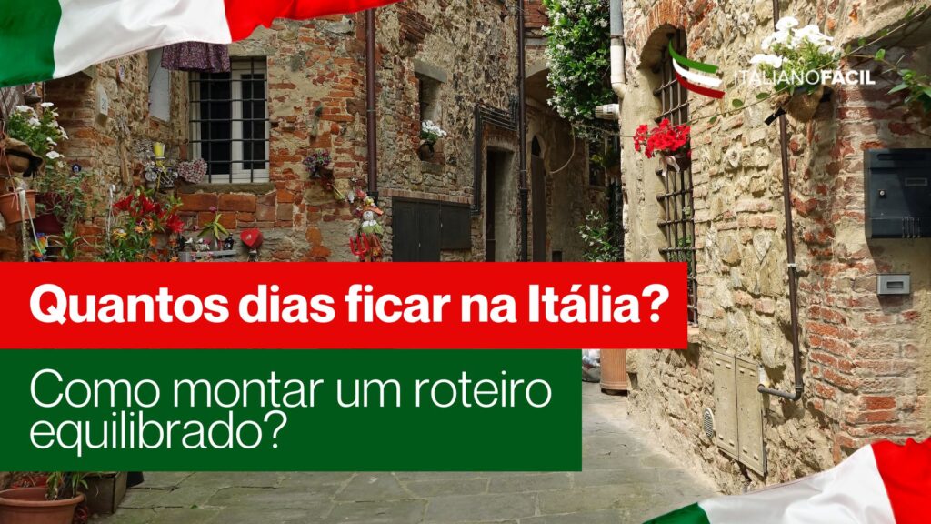 Descubra quantos dias ficar na Itália e veja como montar um roteiro equilibrado, otimizando tempo, deslocamentos e custos da viagem.
